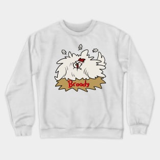 Broody Mother Hen Chicken Crewneck Sweatshirt